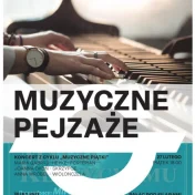 plakat wydarzenia "Muzyczne Pejzarze"