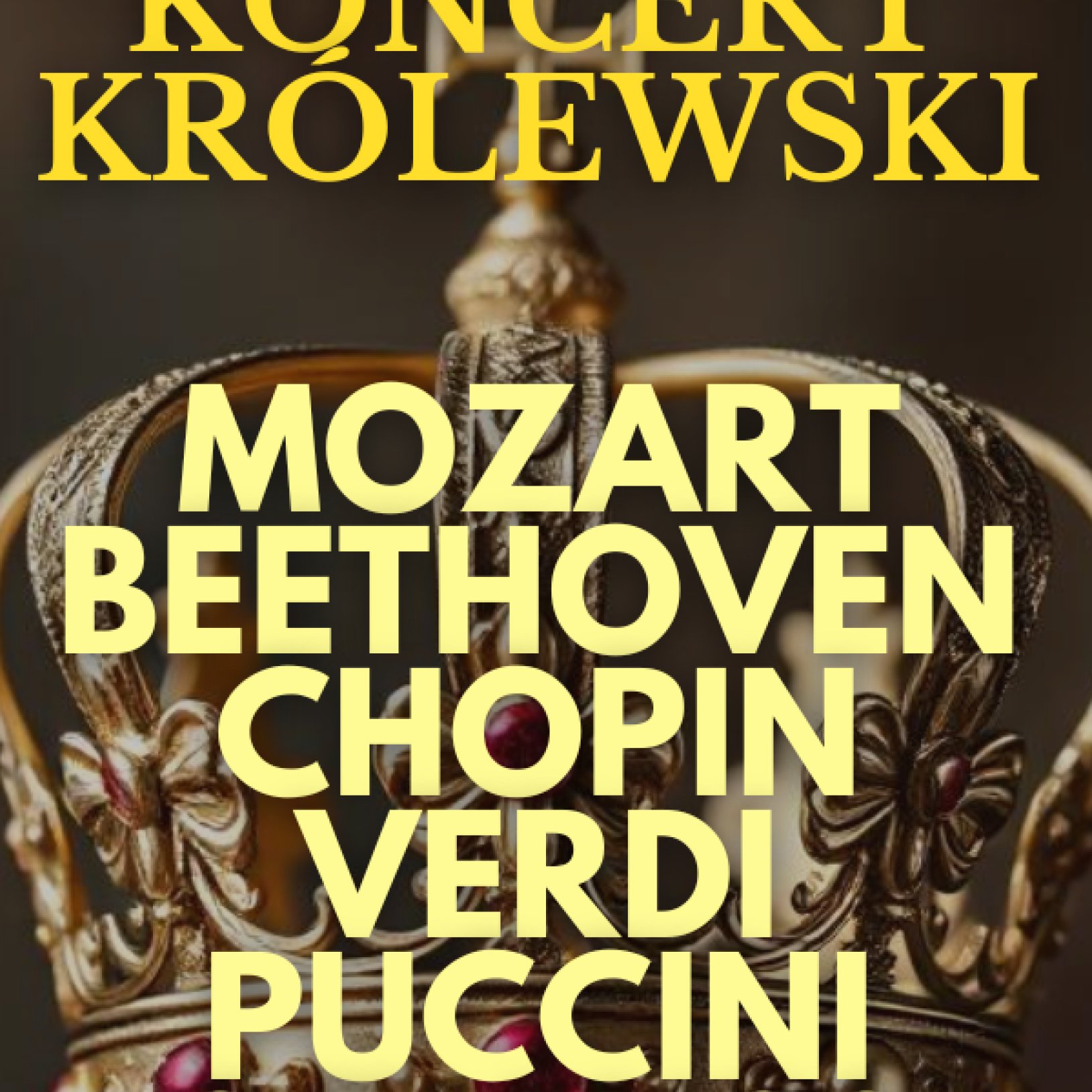 plakat Koncert Królewski – Majestat Klasyki z napisami