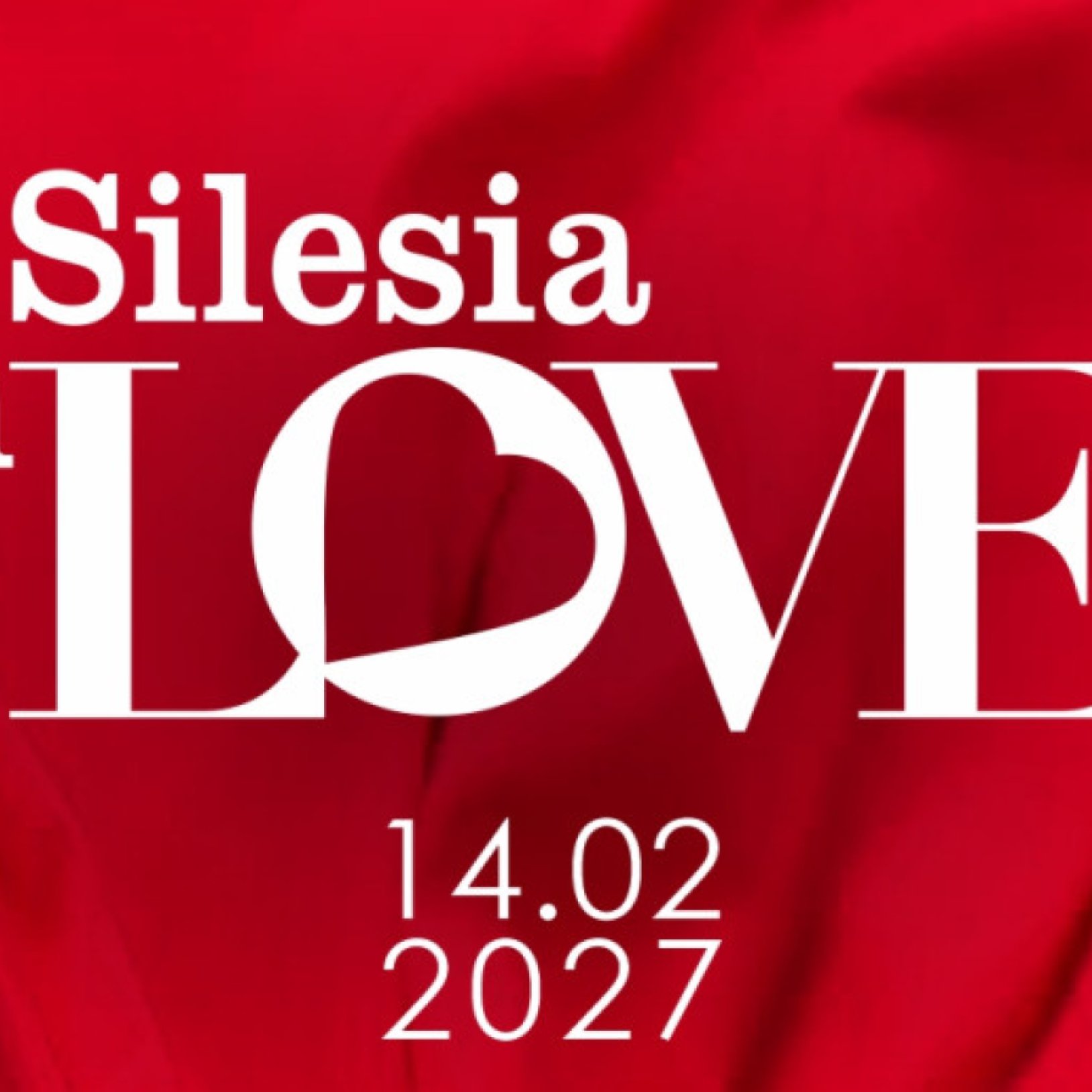 czerwony plakat z napisem SILESIA IN LOVE i datą 14.02.2027