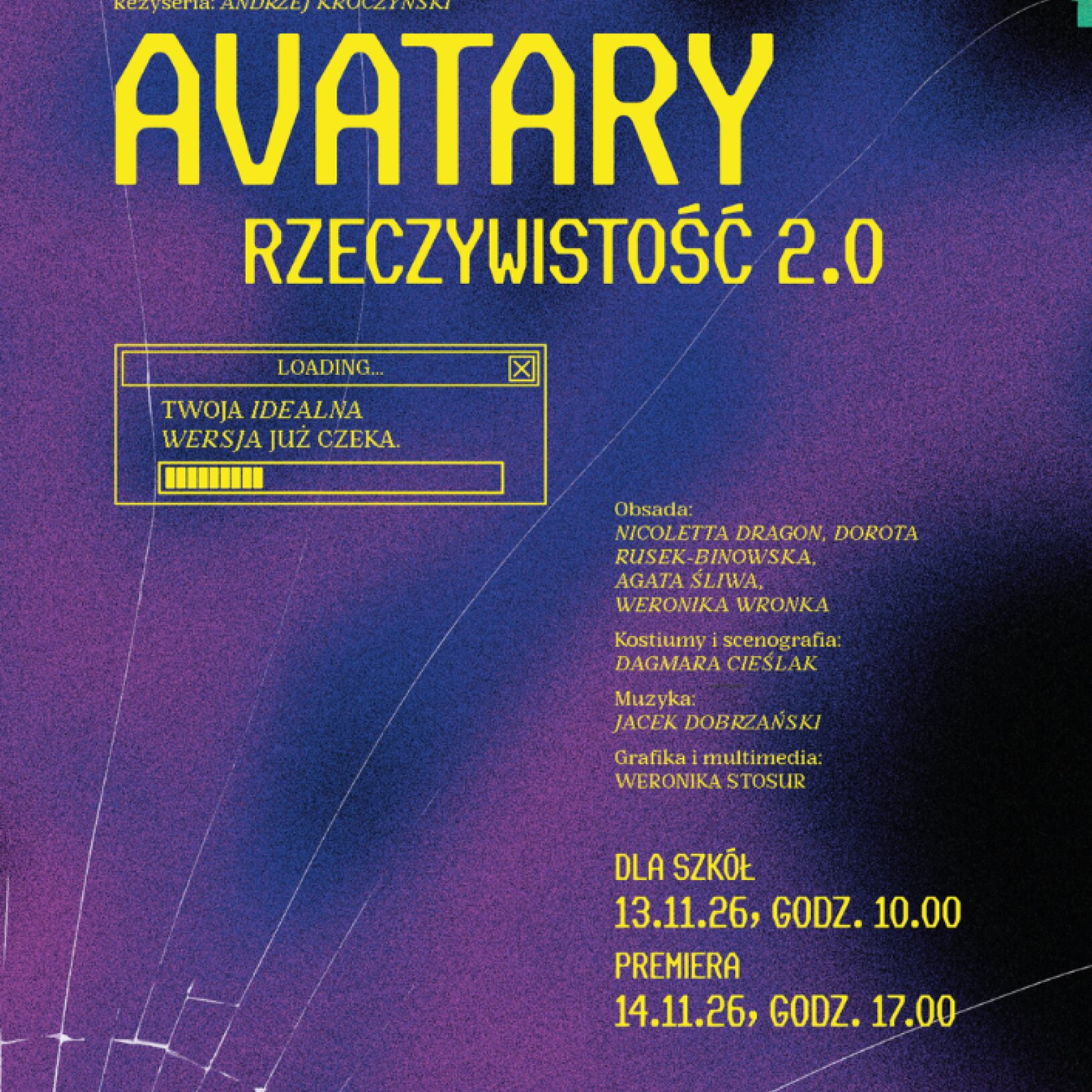 Awatary: Rzeczywistość 2.0 - premiera spektaklu