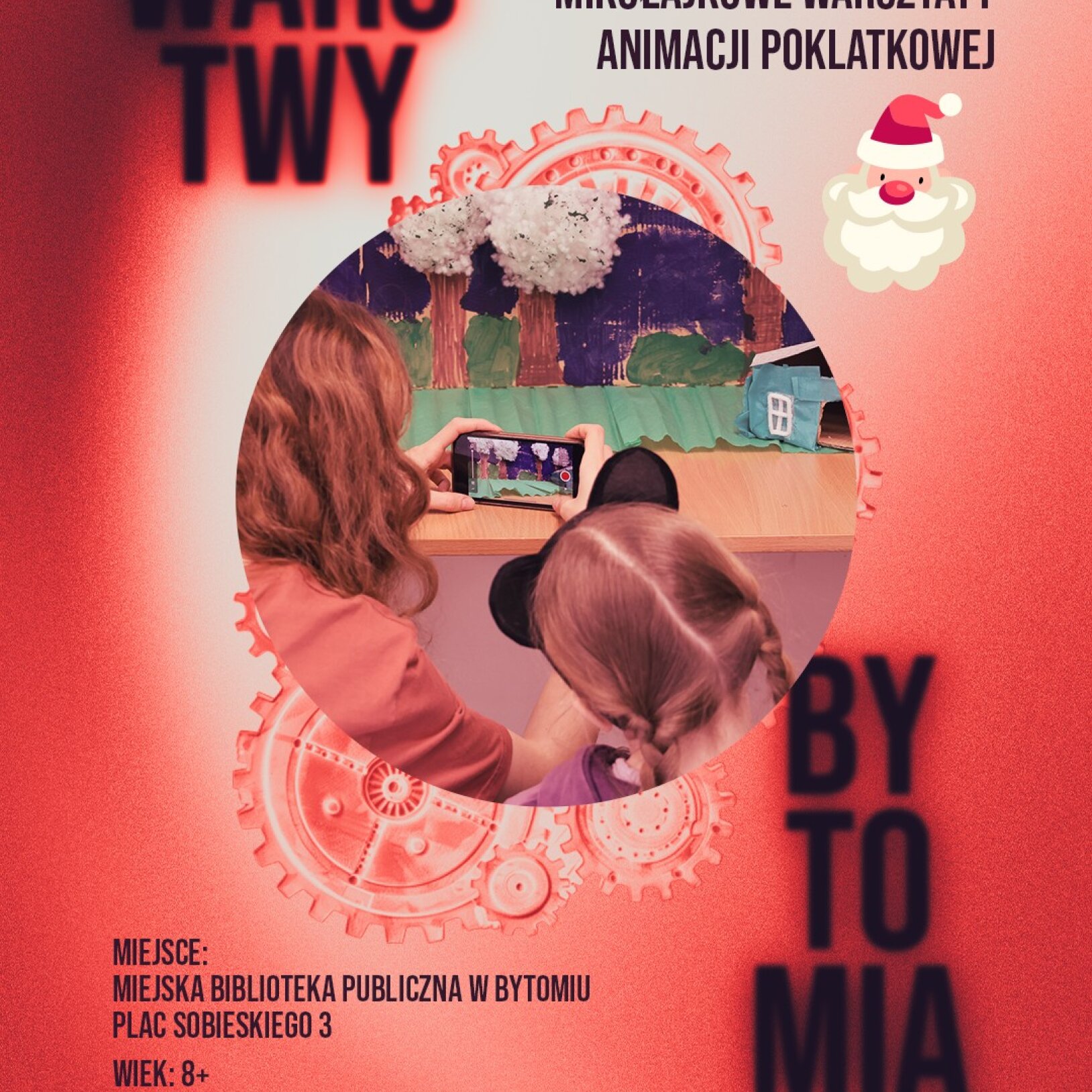 Warstwy Bytomia. Mikołajkowe warsztaty animacji poklatkowej