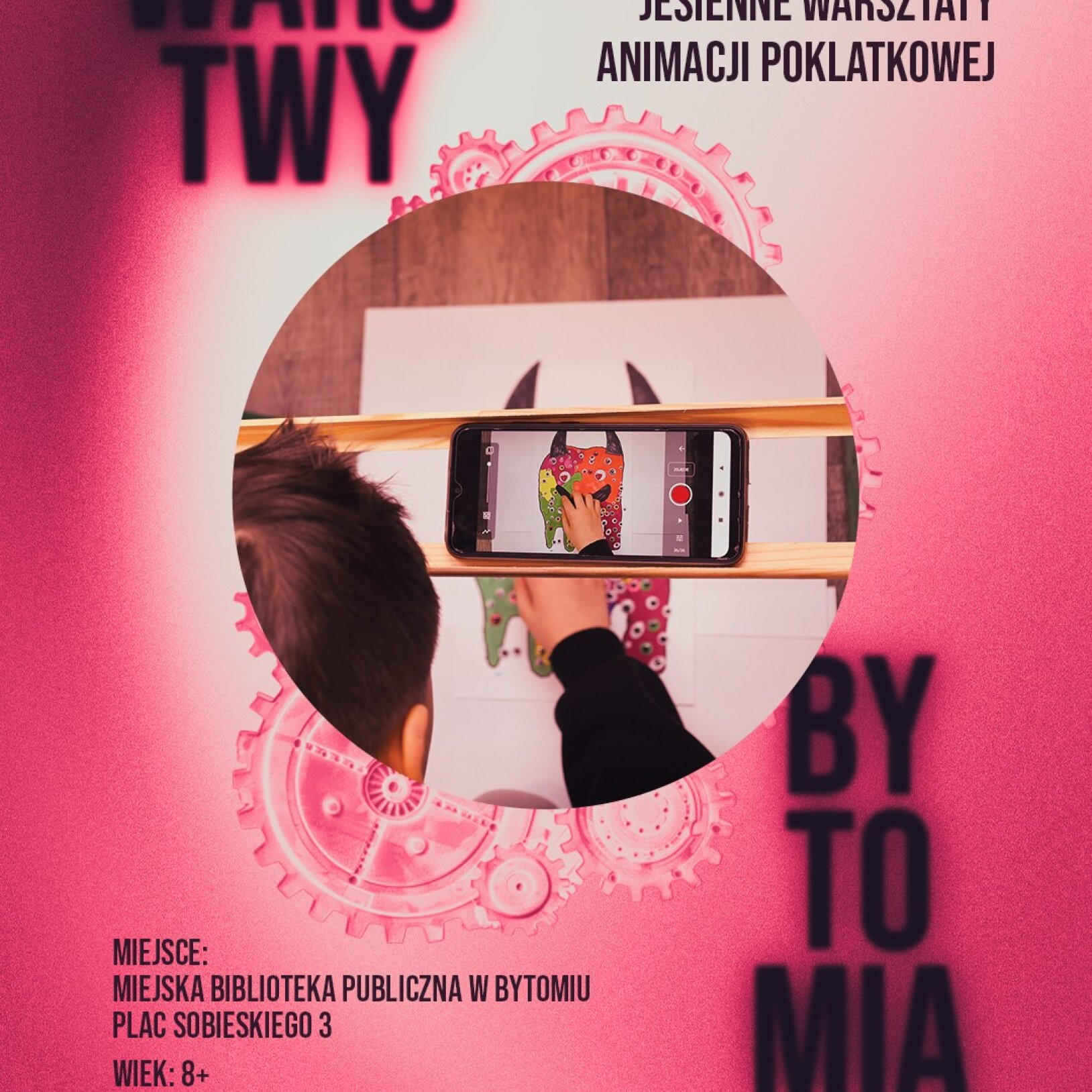 Warstwy Bytomia. Jesienne warsztaty animacji poklatkowej