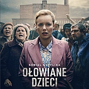 plakat serialu "Ołowiane dzieci" na Netfliksie