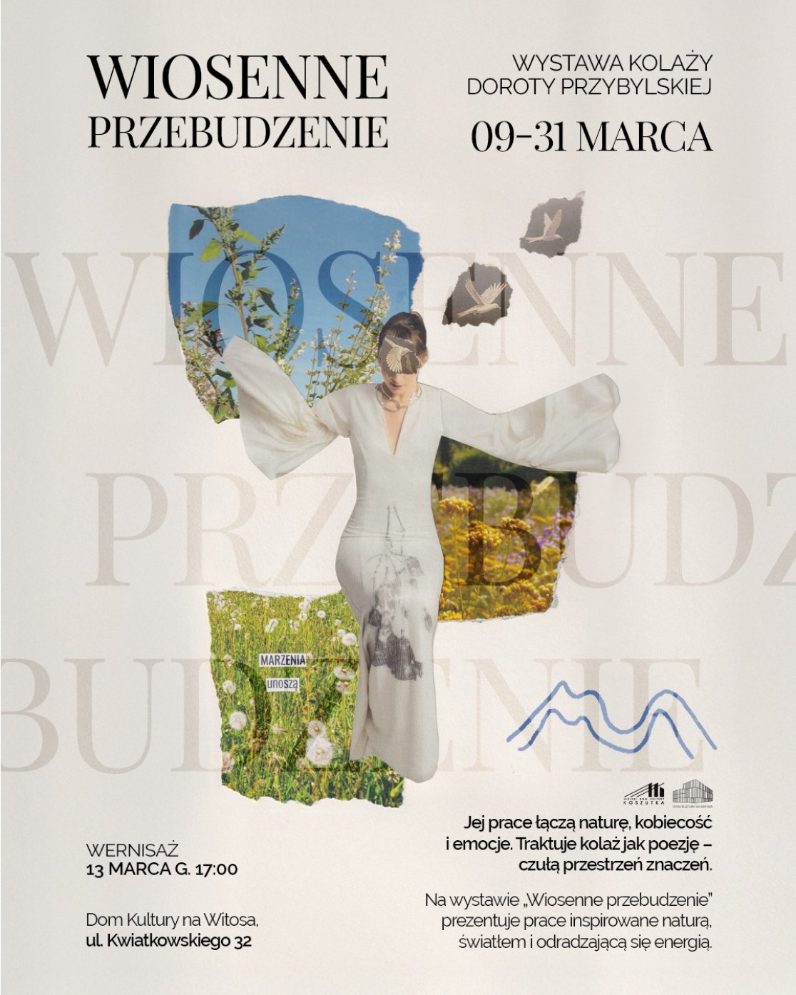 plakat wydarzenia przedstawiający kobietę w długiej białej sukience na tle fragmentów wiosennych fotografii z naturą