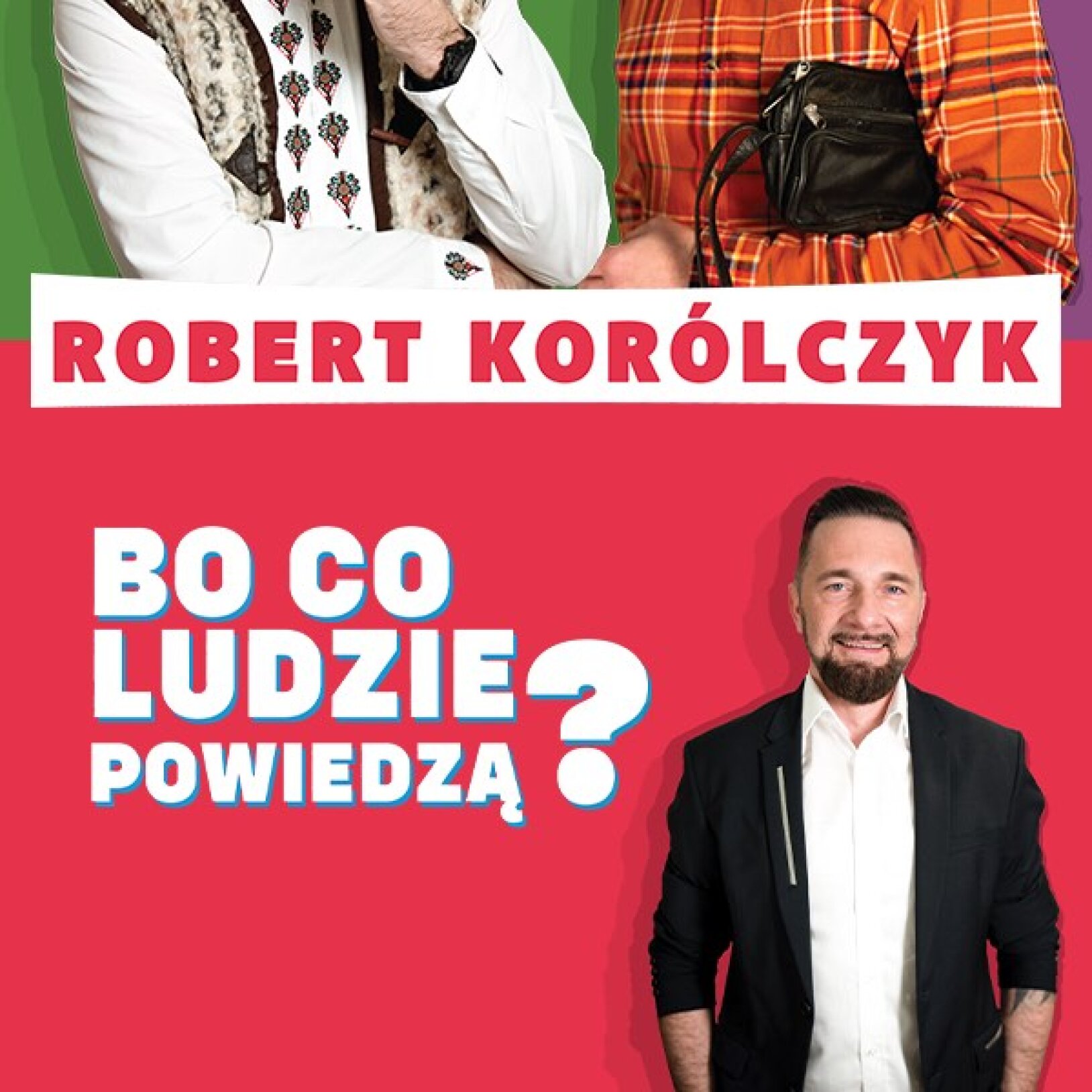 plakat stand-upu Roberta Korólczyka