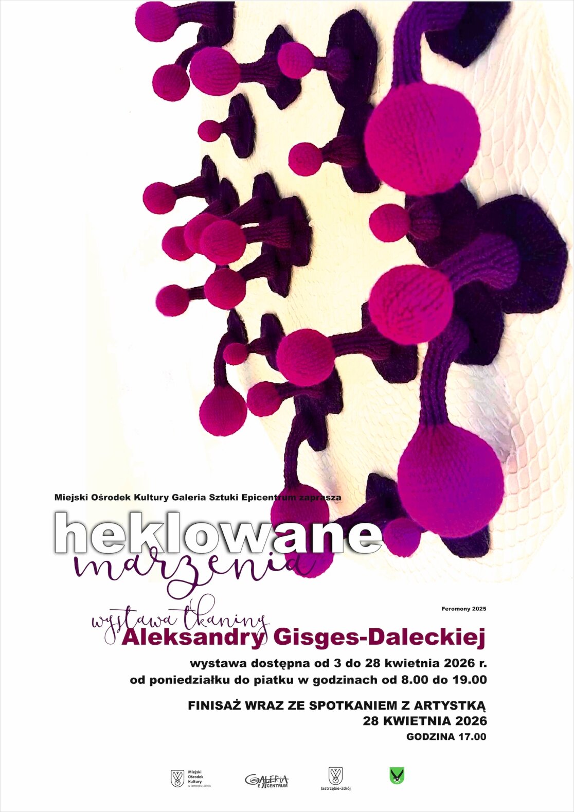 plakat wydarzenia ze zdjęciem pracy Aleksandry Gisges-Daleckiej Feromony