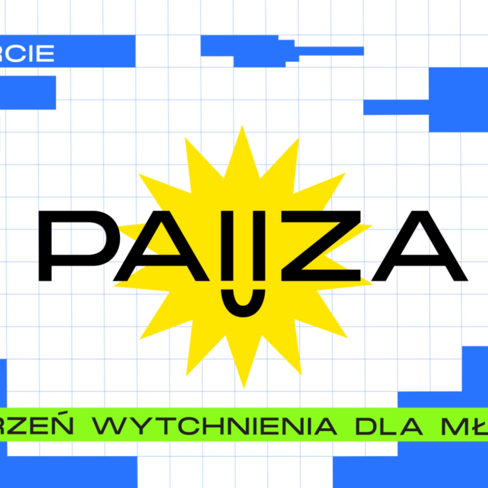 plakat promujący inicjatywę pauza - przestrzeń wytchnienia dla młodzieży w Willi Sixta