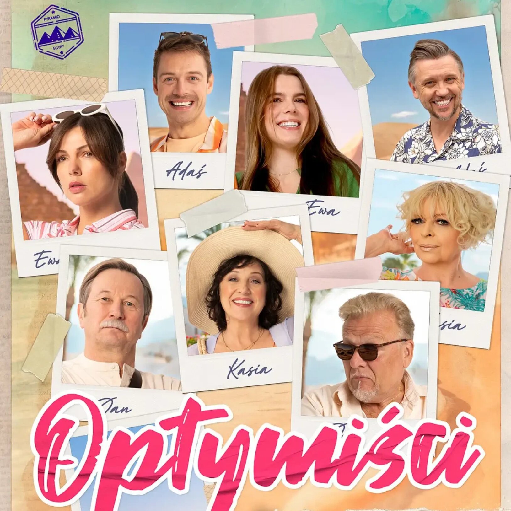 Plakat spektaklu komediowego Optymiści, czyli nasi w Egipcie w reżyserii Krzysztofa Czeczota. Grafika zawiera zdjęcia obsady w formie przypiętych zdjęć z wakacji oraz informację o gwarantowanej dobrej zabawie.