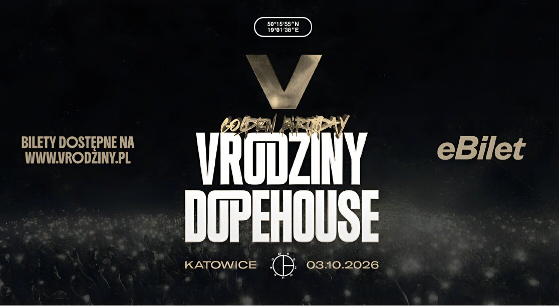 Plakat wydarzenia Vrodziny Dopehouse (Golden Birthday), które odbędzie się 3 października 2026 r. w Katowicach. Grafika zawiera informacje o biletach .