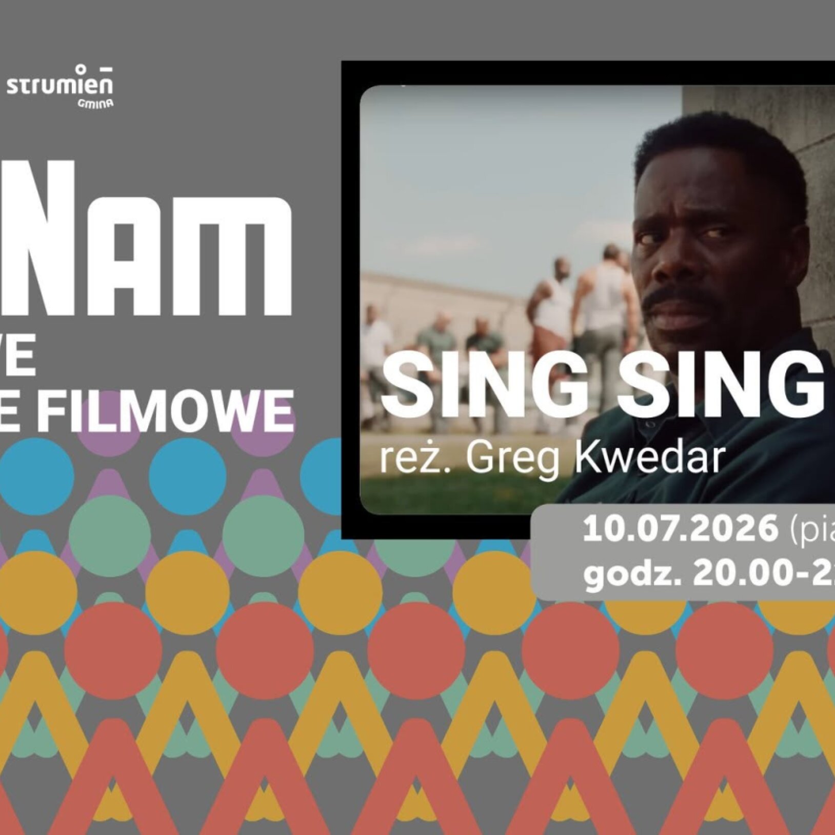 SING SING - KinoNam - plenerowe projekcje filmowe / emgok Strumień
