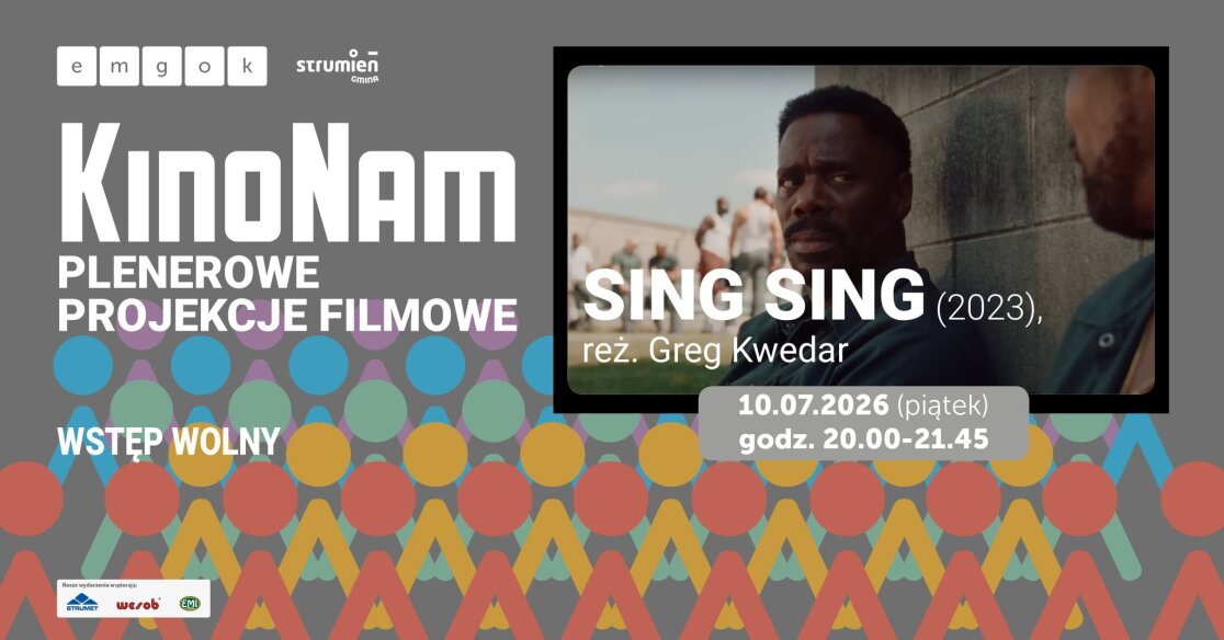 SING SING - KinoNam - plenerowe projekcje filmowe / emgok Strumień