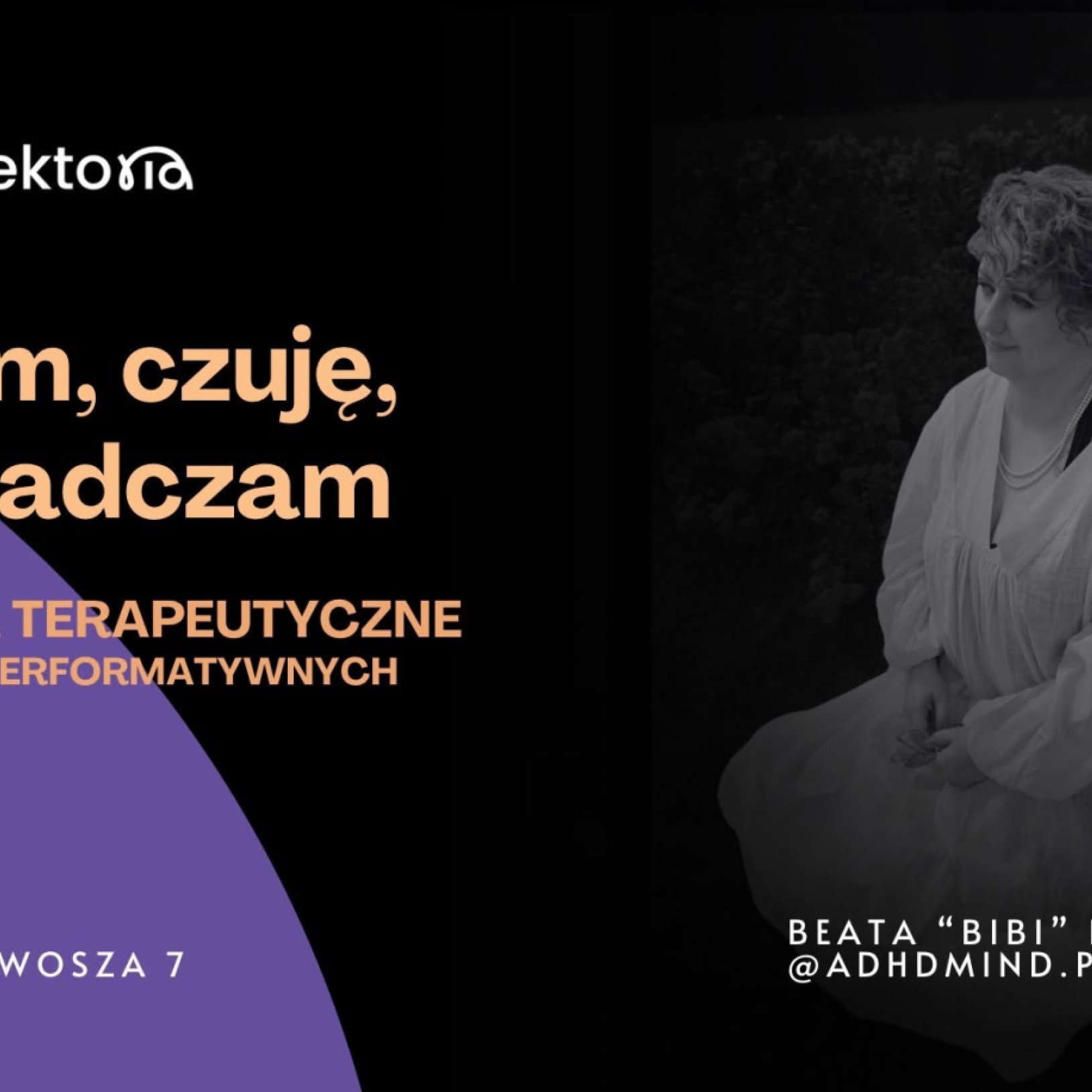 JESTEM, CZUJĘ, DOŚWIADCZAM - narzędzia terapeutyczne w sztuce Trajektoria