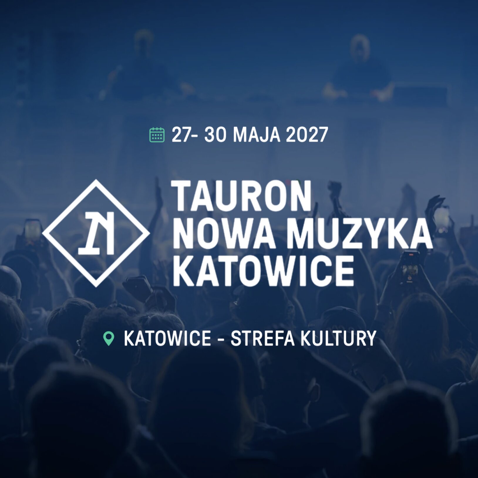 Tauron Nowa Muzyka Katowice 2027