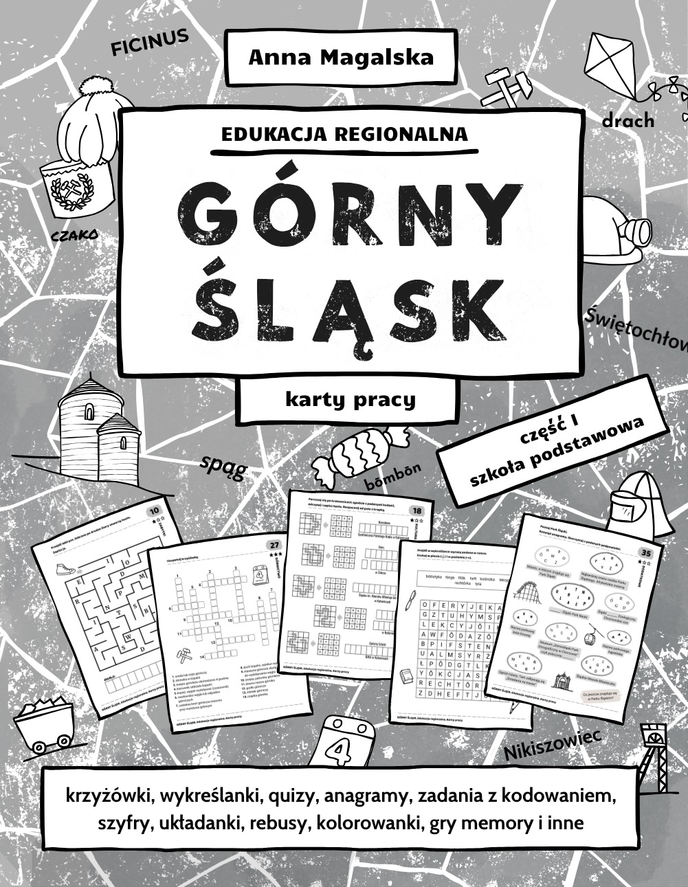 okładka publikacji Górny Śląsk. Edukacja regionalna. Karty pracy