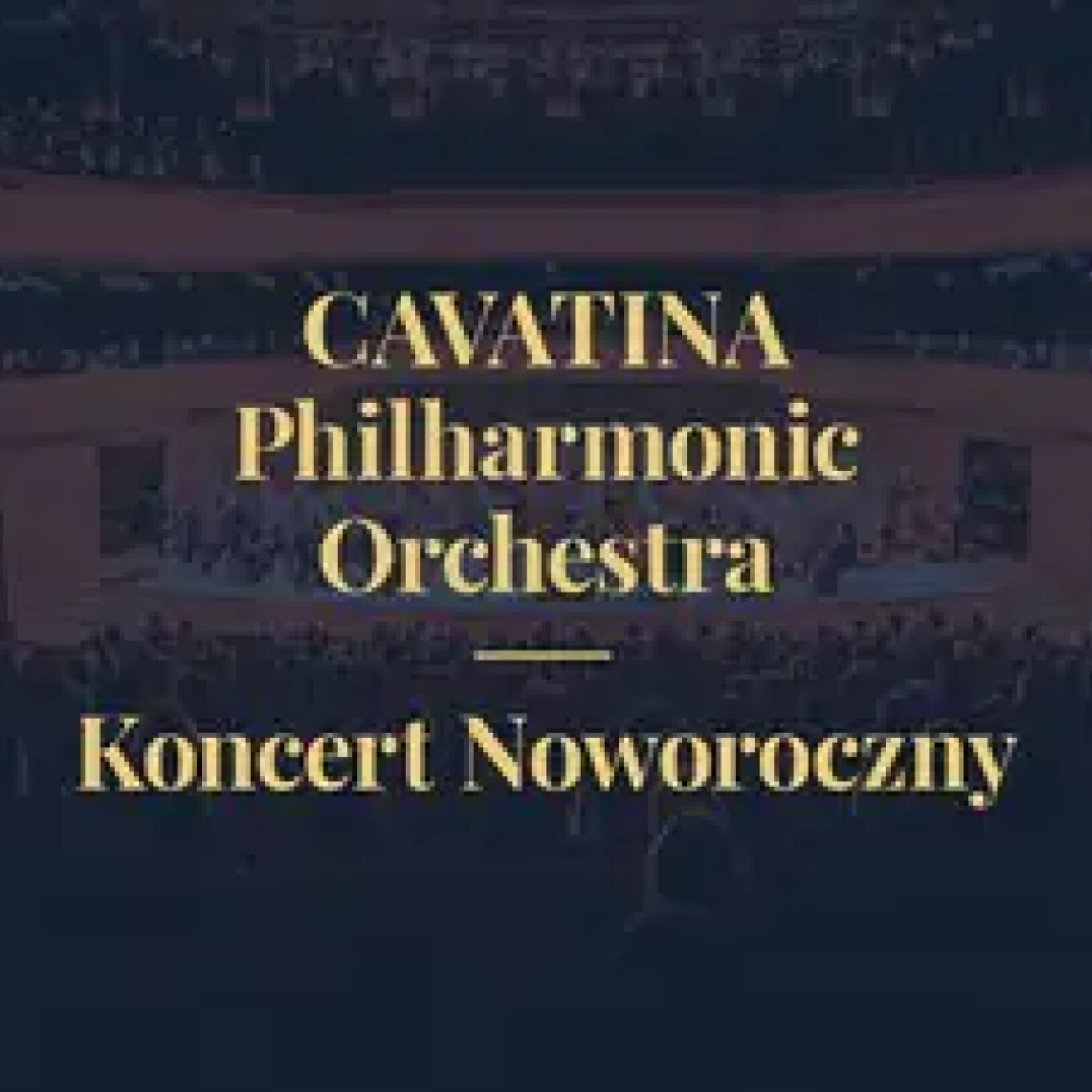plakat przedstawiający wydarzenie Cavatina Philharmonic Orchestra – Koncert Noworoczny