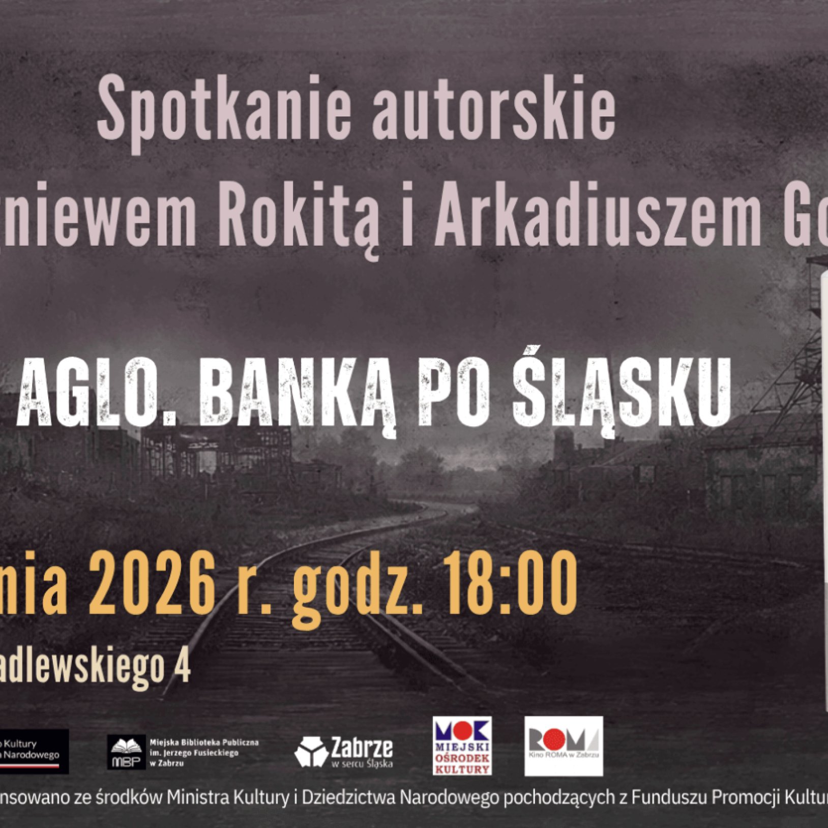 Spotkanie autorskie - Zbigniew Rokita i Arkadiusz Gola AGLO. Banką po Śląsku