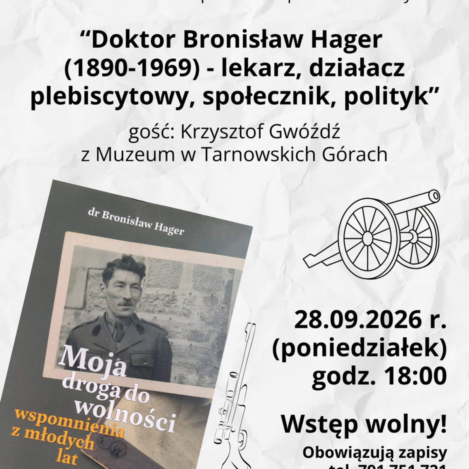 Dr Bronisław Hager (1890-1969) – lekarz, działacz plebiscytowy, społecznik, polityk – spotkanie z Krzysztofem Gwoździem