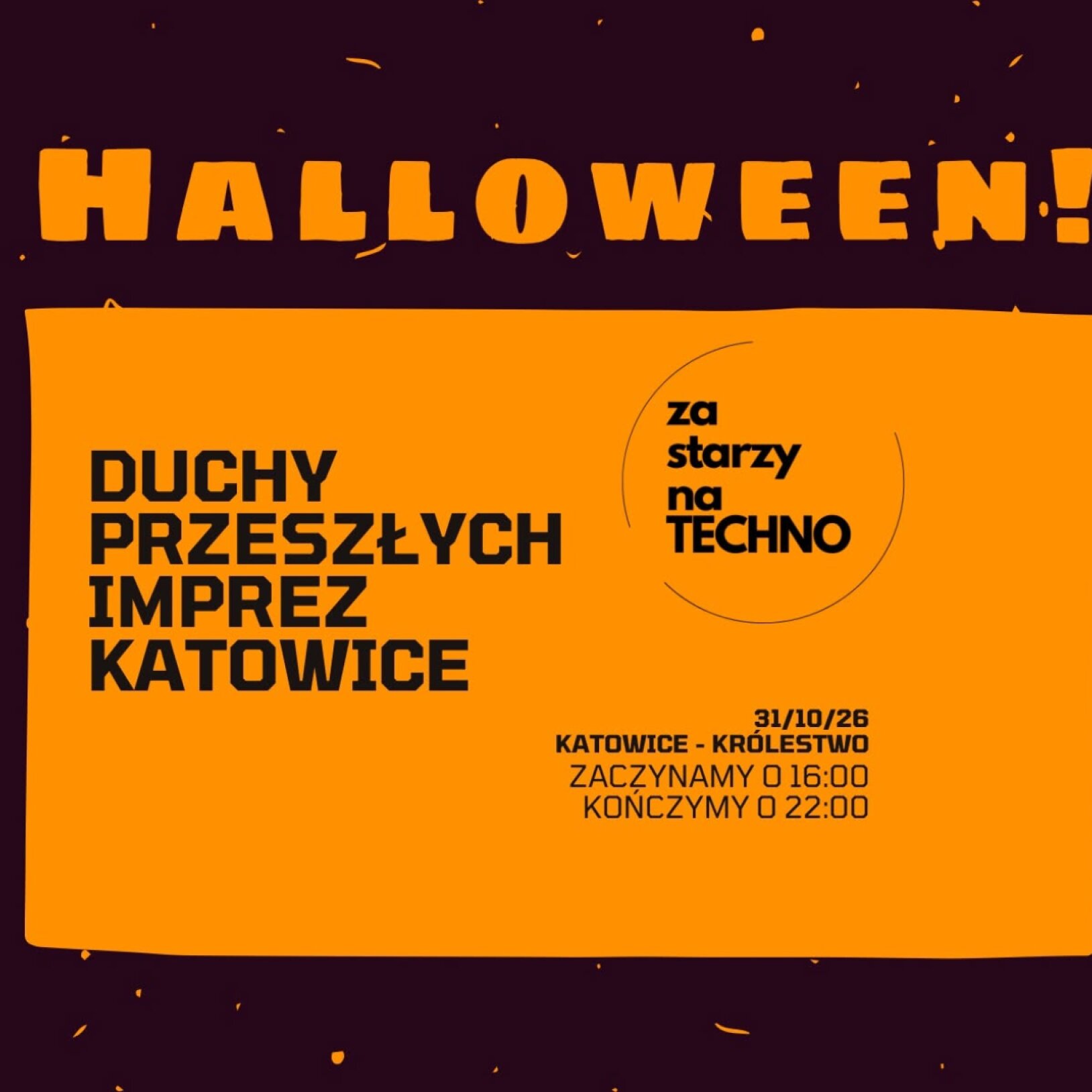 ZA STARZY NA TECHNO – Duchy Przeszłych Imprez – Halloween