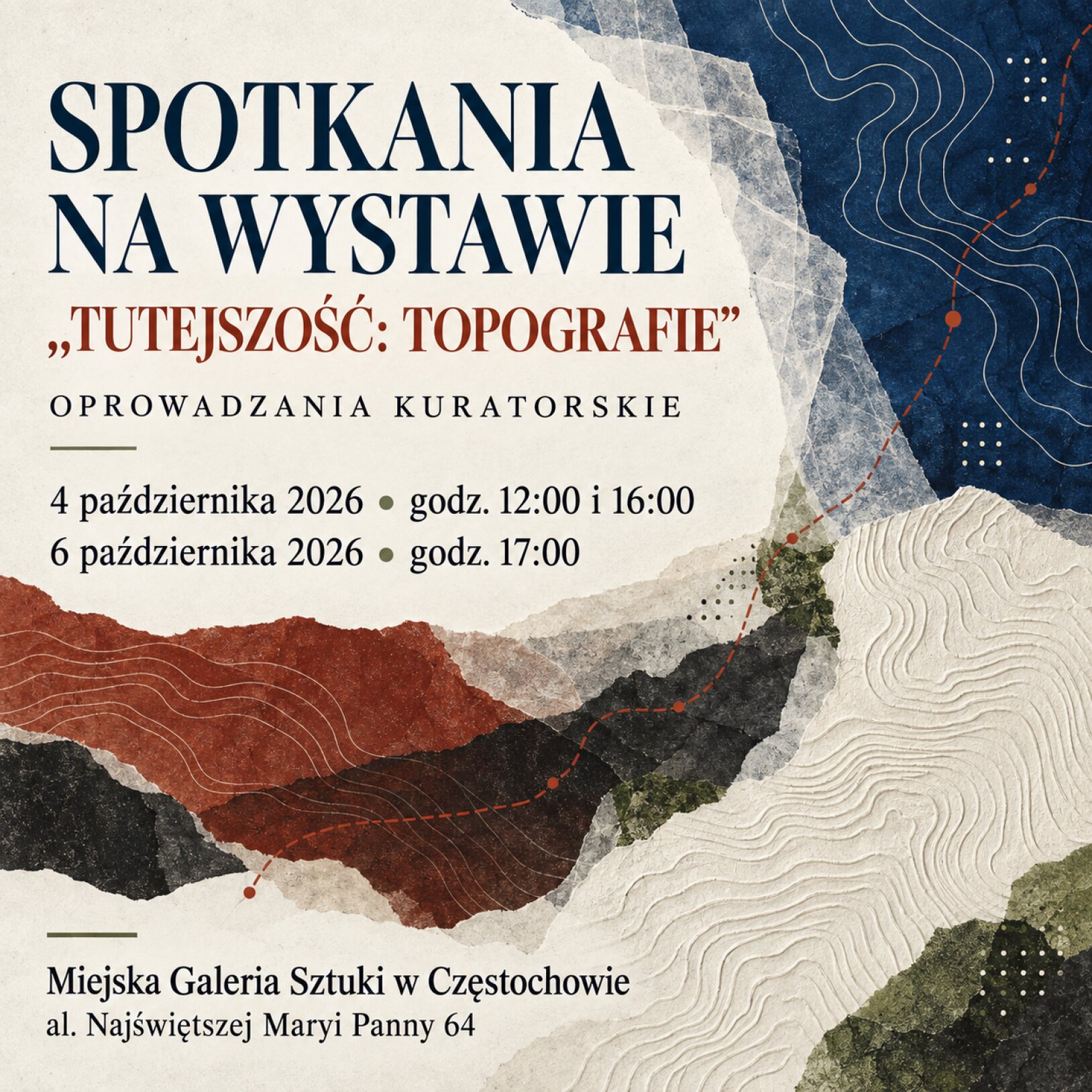 Spotkania na wystawie Tutejszość: topografie / oprowadzania kuratorskie