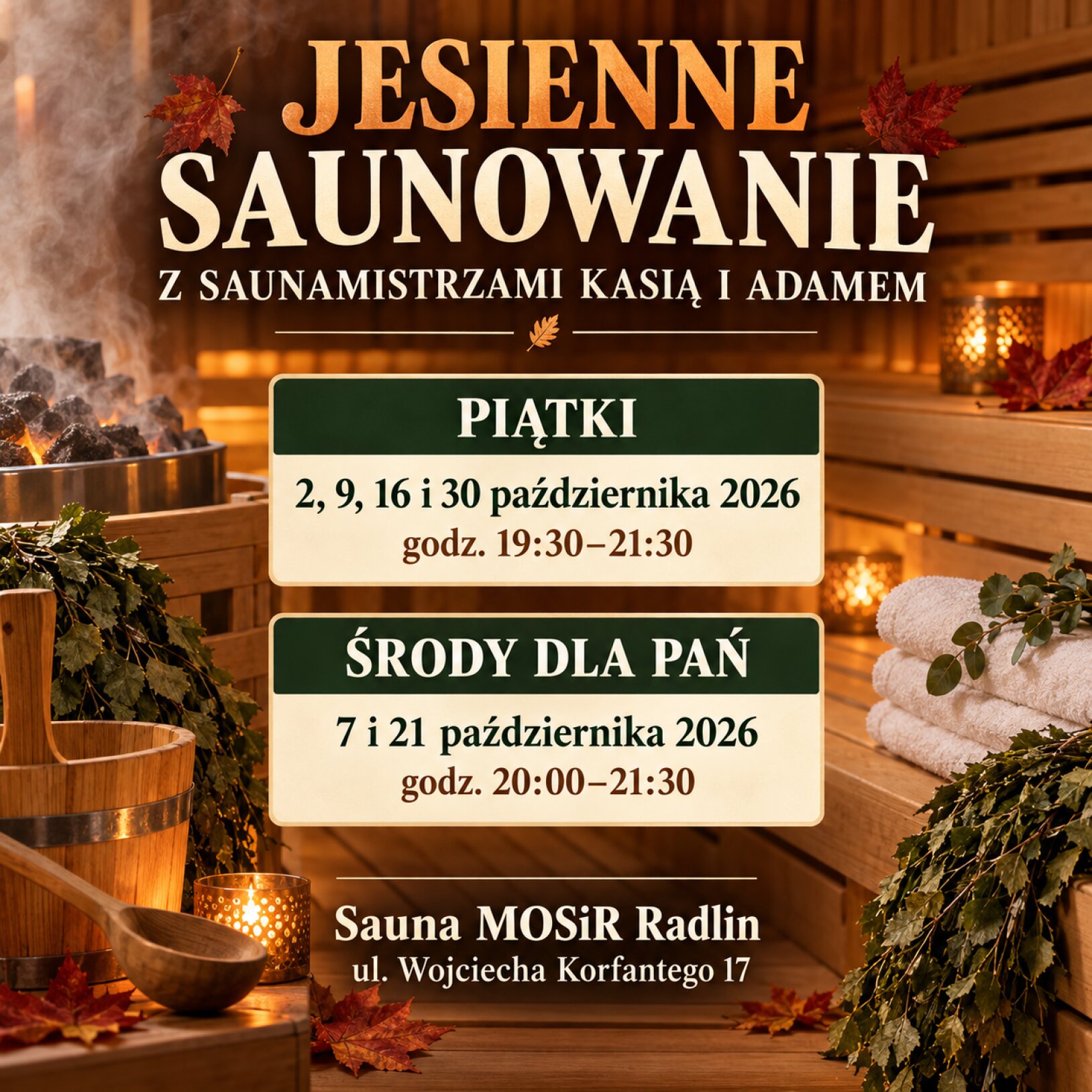 Jesienne saunowanie z saunamistrzami Kasią i Adamem!