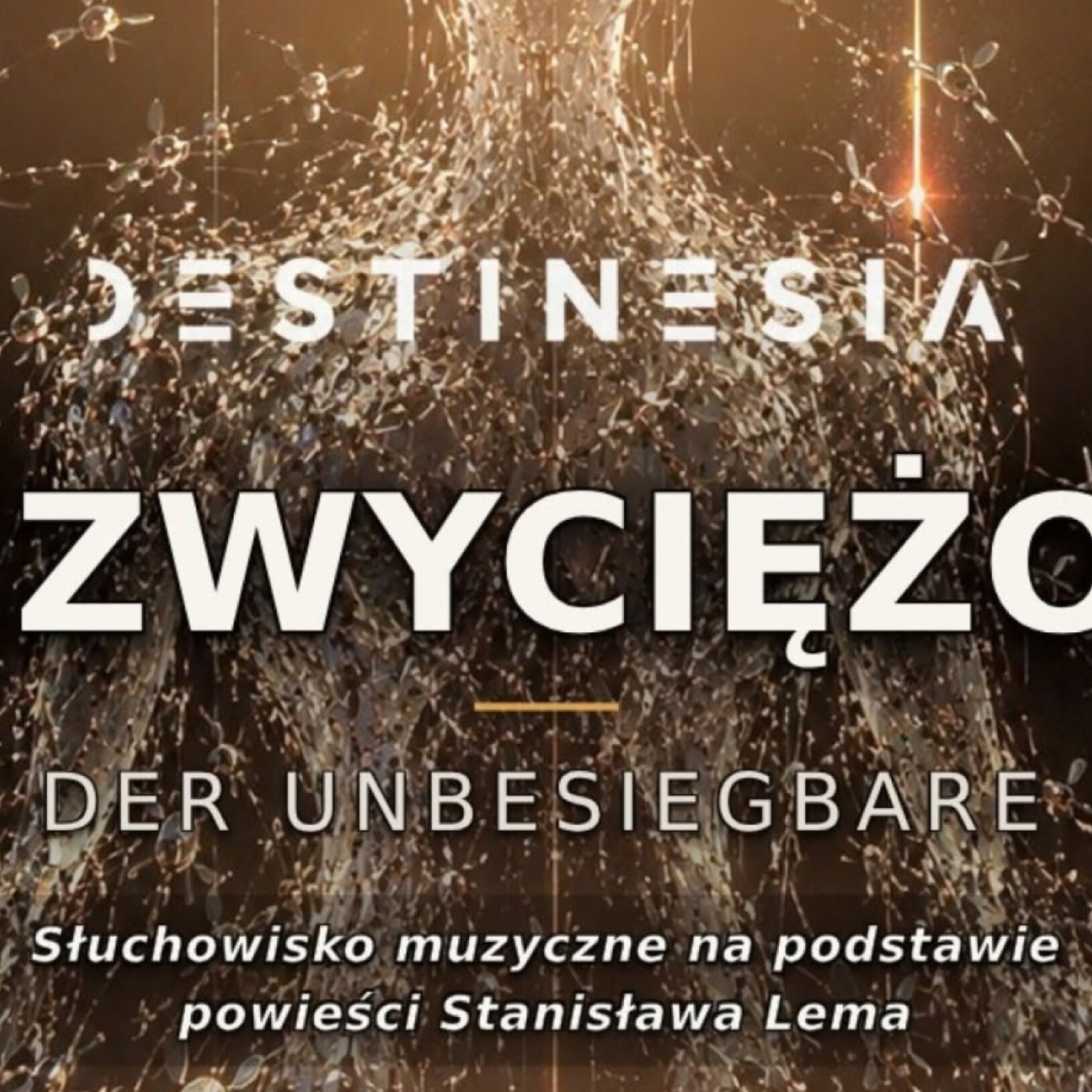 Destinesia – słuchowisko muzyczne Niezwyciężony